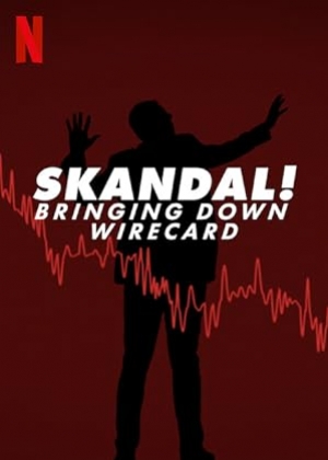 ดูหนัง Skandal! Bringing Down Wirecard (2022) (ซับไทย) เต็มเรื่อง 124hd.COM